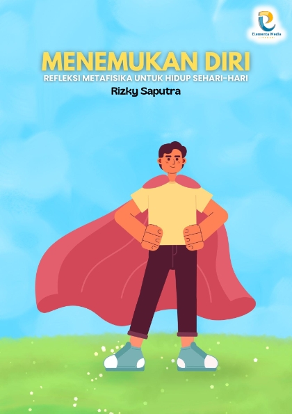 Menemukan Diri: Refleksi Metafisika untuk Hidup Sehari-hari